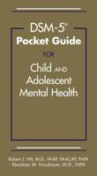 Dsm-5(r) Pocket Guide for Child and Adolescent Mental Health 1585624942 Book Cover