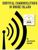Survival Communications in Rhode Island 1475191286 Book Cover