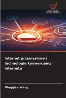 Internet przemyslowy i technologie konwergencji Internetu (Polish Edition) 6209498256 Book Cover