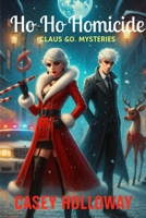 Ho Ho Ho Homicide B0F2LP4T6F Book Cover