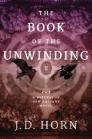The Book of the Unwinding 1503901092 Book Cover