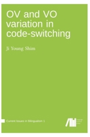 OV and VO Variation in Code-switching 3961103038 Book Cover