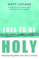 Free to Be Holy 1593257104 Book Cover