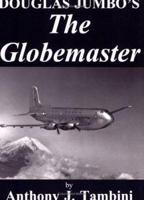 Douglas Jumbo's The Globemaster 0828320446 Book Cover