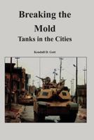 Breaking the Mold: Tanks in the Cities 0160762235 Book Cover