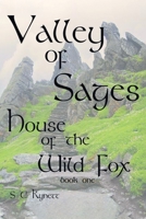 Valley of Sages: House of the Wild Fox 1662450303 Book Cover