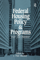 Federal Housing Policy and Programs: Past and Present 0882851071 Book Cover