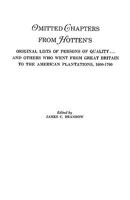 Omitted Chapters from Hotten's Original Lists of Persons of Quality ... And Others Who Went From Great Britain To The American Plantations, 1600-1700: ... Rolls from the Barbados Census of 1679/80 0806309547 Book Cover
