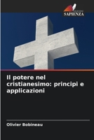 Il potere nel cristianesimo: principi e applicazioni (Italian Edition) 6209979777 Book Cover