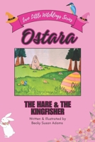 Ostara: The Hare & the Kingfisher (Two Little Witchlings Series) 1738453529 Book Cover