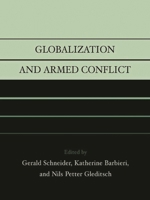 Globalization and Armed Conflict 0742518329 Book Cover