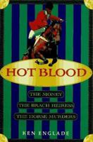 Hot Blood (St. Martin's True Crime Library) 0312957262 Book Cover