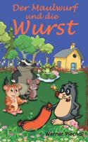 Der Maulwurf und die Wurst 3748156286 Book Cover