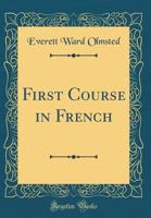 First Course in French 0266921396 Book Cover