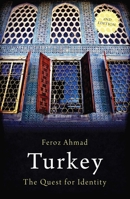 Turkey: The Quest for Identity 1780743017 Book Cover