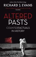 Altered Pasts: Counterfactuals in History 1611685389 Book Cover