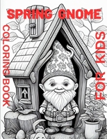 SPRING GNOME B0C51ZD54P Book Cover