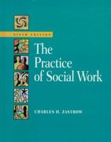 Practice Of Social Work: A Comprehensive Worktext 10Th Ed. 0495090840 Book Cover