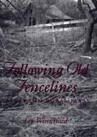 Following Old Fencelines: Tales from Rural Texas (C.a. Brannen Series, No 2) 0890968020 Book Cover