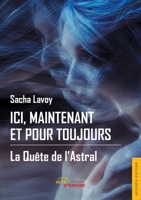 Ici, maintenant et pour toujours (French Edition) 2354859562 Book Cover