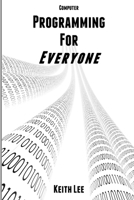 Programming for Everyone 1105568555 Book Cover