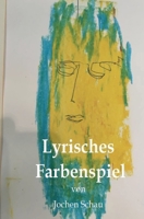 Lyrisches Farbenspiel 3347279409 Book Cover