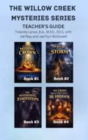 The Willow Creek Mysteries Series Teacher's Guide 1972454315 Book Cover