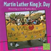 Martin Luther King, Jr. Day: Honoring a Civil Rights Hero (First Facts: Holidays and Culture) 073685391X Book Cover