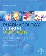 Pharmacology in Drug Discovery and Development: Understanding Drug Response 0128037520 Book Cover