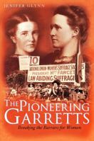 Pioneering Garretts: Breaking the Barriers for Women 1847252079 Book Cover