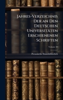 Jahres-Verzeichnis Der an Den Deutschen Universitäten Erschienenen Schriften (German Edition) 1023902613 Book Cover