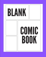 Dark Purple Blank Comic Book: Draw Your Own Comics with a Variety of Templates For boys, girls and adults 1694040879 Book Cover