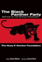 The Black Panther Party: Service to the People Programs 0826343945 Book Cover