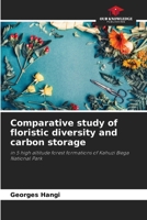 Comparative study of floristic diversity and carbon storage: in 5 high altitude forest formations of Kahuzi Biega National Park 6205292866 Book Cover