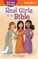 Real Girls of the Bible: A Devotional (Faithgirlz!) 0310745411 Book Cover