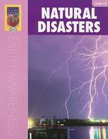 Earth Awareness: Natural Disasters 1583242724 Book Cover