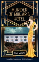 Murder at Millar's Hotel: A 1920s Mystery 1914922271 Book Cover