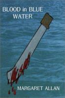 Blood in Blue Water 0595217877 Book Cover