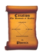 Creation : The Diamond of Reality 0996986227 Book Cover