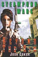 Steampunk Wars: Beyond the Rim 1521223459 Book Cover