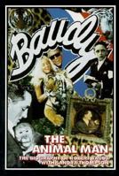 Baudy, the Animal Man: The Biography of Robert Baudy 1568250320 Book Cover