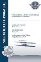 Feasibility of a Joint Engineering and Logistics Contract: Wright Flyer Paper No. 7 1479206415 Book Cover