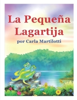 La Pequena Lagartija (Spanish Edition) 1671945654 Book Cover