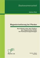 Magnetorientierung bei Pferden: Ausrichtung unter dem Einfluss des magnetischen Feldes von Hochspannungsleitungen 3863410041 Book Cover