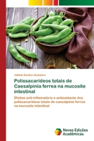 Polissacar�deos totais de Caesalpinia ferrea na mucosite intestinal 6202032499 Book Cover