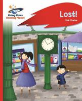 Reading Planet - Lost! - Red B: Rocket Phonics 1471880028 Book Cover