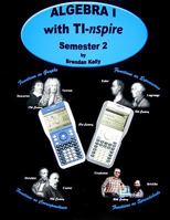 Algebra I With Ti Nspire: Semester 2 1895997356 Book Cover