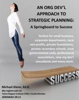 An Org Dev'l Approach to Strategic Planning: a Springboard to Success 057887802X Book Cover