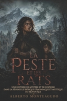 LA PESTE ET LES RATS: Une histoire de mystère et de suspense dans la péninsule Ibérique démoniaque et mystique du Moyen Âge (French Edition) B0HHQSR7VV Book Cover