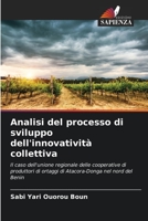 Analisi del processo di sviluppo dell'innovatività collettiva: Il caso dell'unione regionale delle cooperative di produttori di ortaggi di Atacora-Donga nel nord del Benin 6204173006 Book Cover